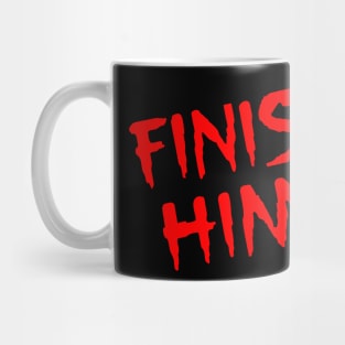 Finish Him Mug